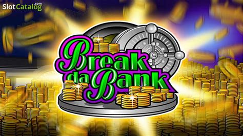 Break Da Bank Review 2024